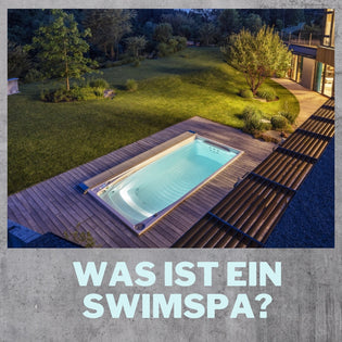  Was ist ein SwimSpa?